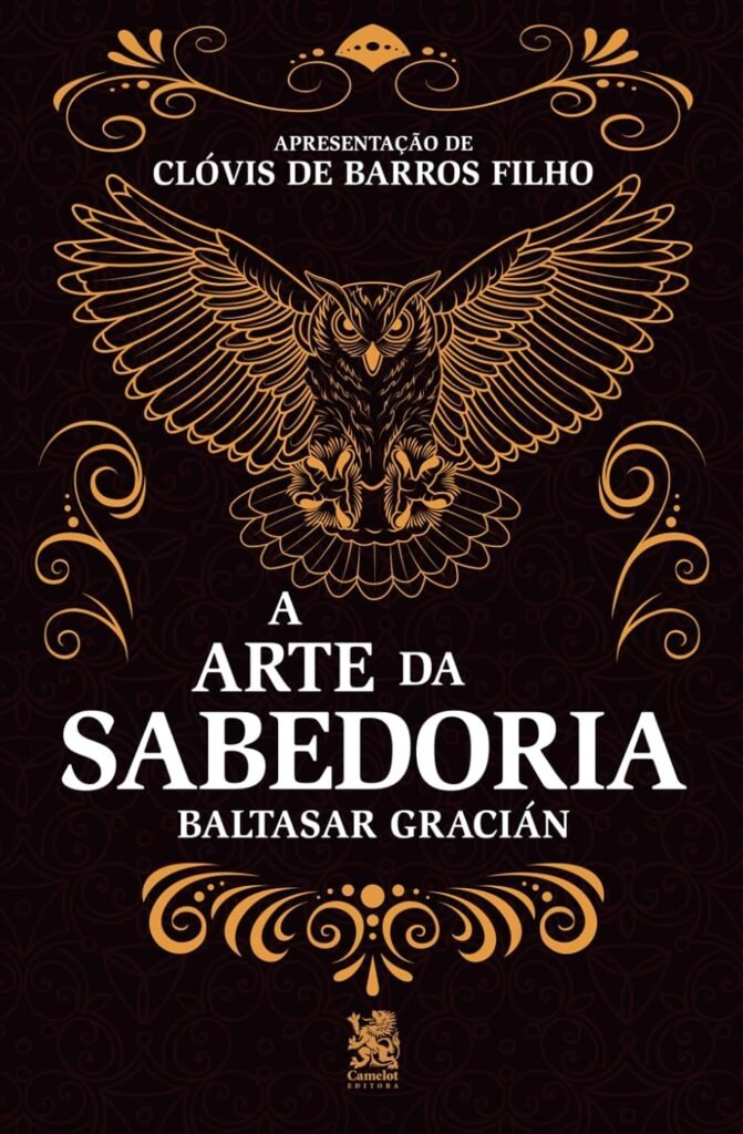 A Arte da Sabedoria – Baltasar Gracián