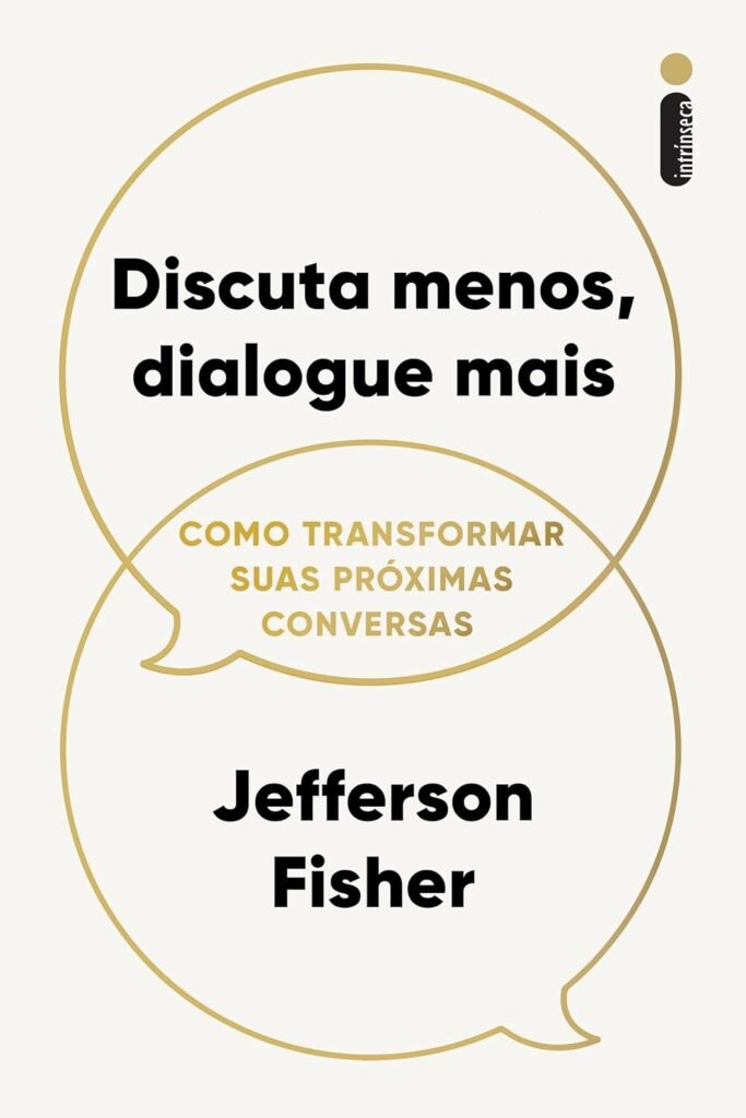 Discuta Menos, Dialogue Mais — Renata Rivetti