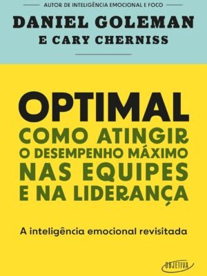 Optimal: Como Atingir o Desempenho Máximo nas Equipes e na Liderança – Armando Oliveira