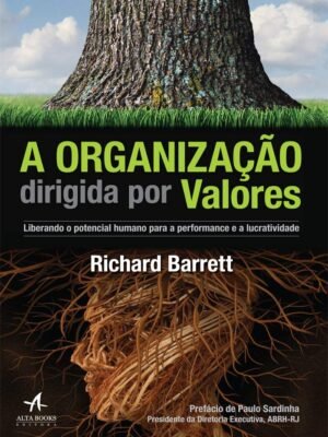 A Organização Dirigida por Valores — Richard Barrett