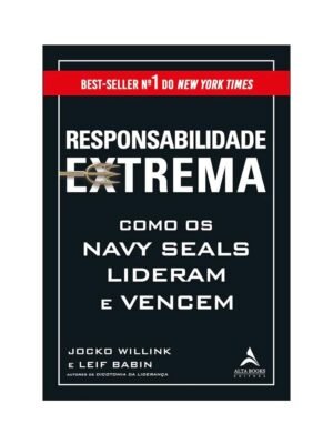 Responsabilidade Extrema – Jocko Willink & Leif Babin