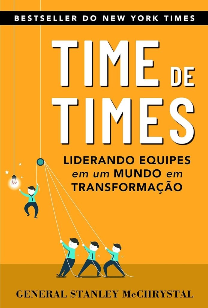 Time de Times: Liderando Equipes em um Mundo em Transformação – José Salibi Neto e Sandro Magaldi