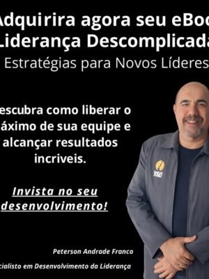 Liderança Descomplicada: Estratégias para Novos Líderes