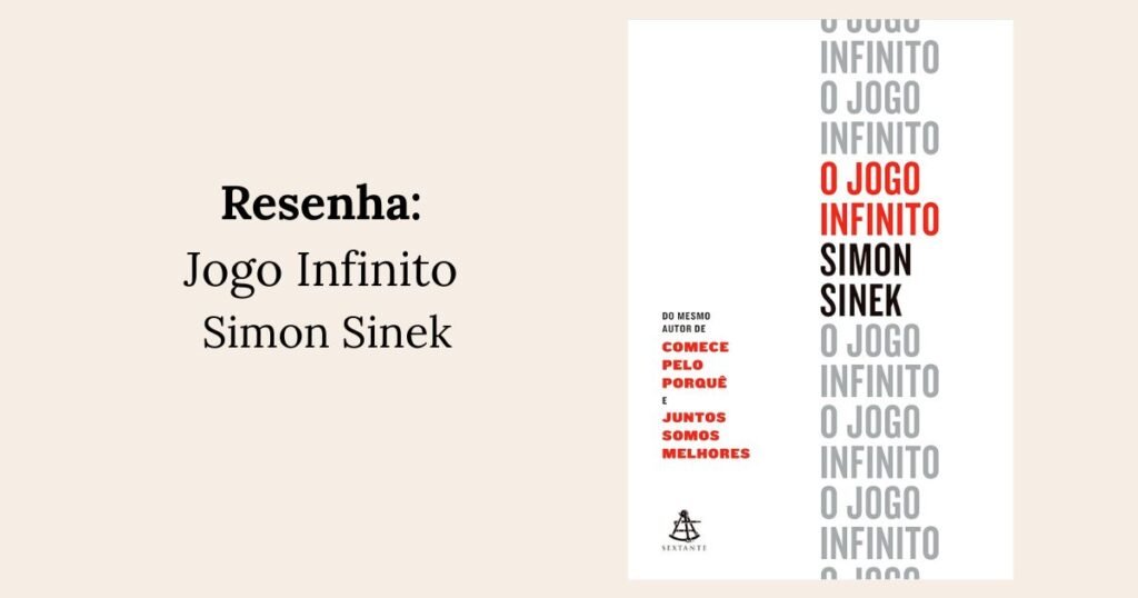 Resenha: Jogo Infinito - Simon Sinek