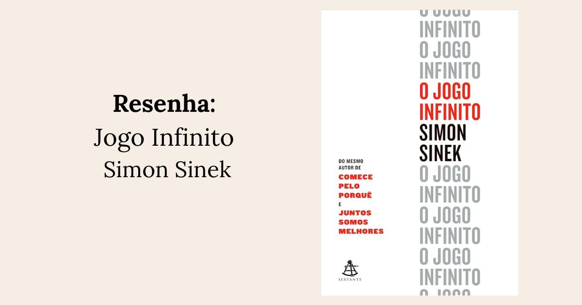 Resenha: Jogo Infinito - Simon Sinek