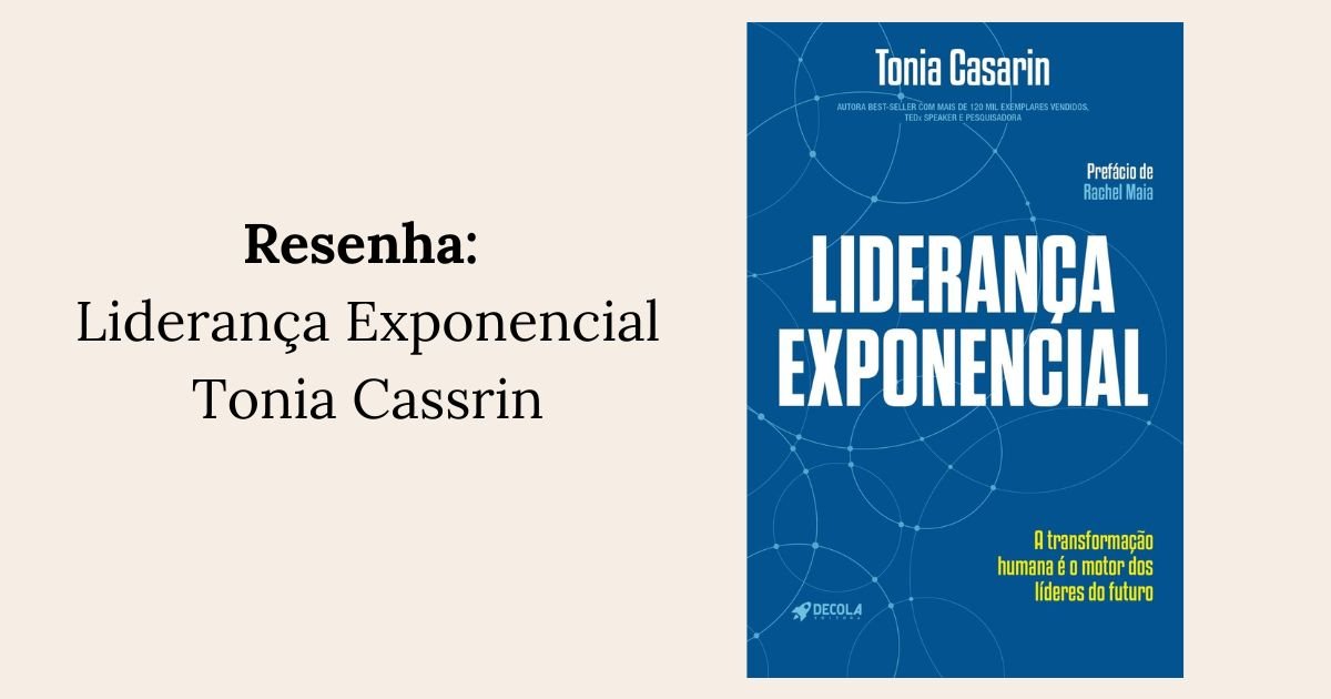 Resenha: Liderança Exponencial