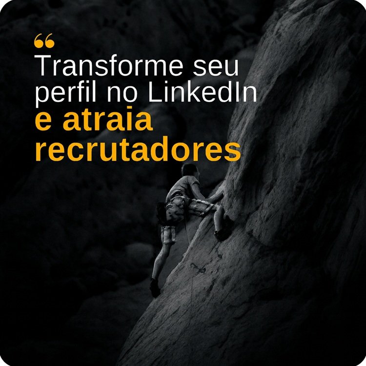 Mude sua Carreira através do LinkedIn