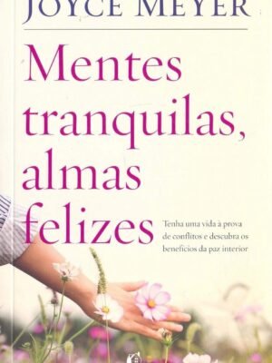 Mentes tranquilas, almas felizes