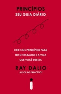 Princípios: Seu guia diário – Ray Dalio