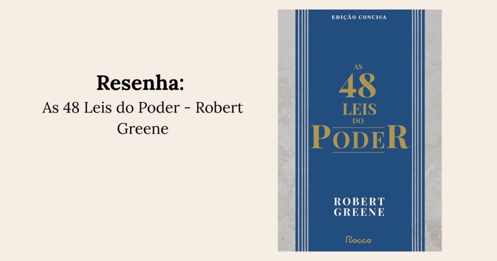 As 48 Leis do Poder - Robert Greene