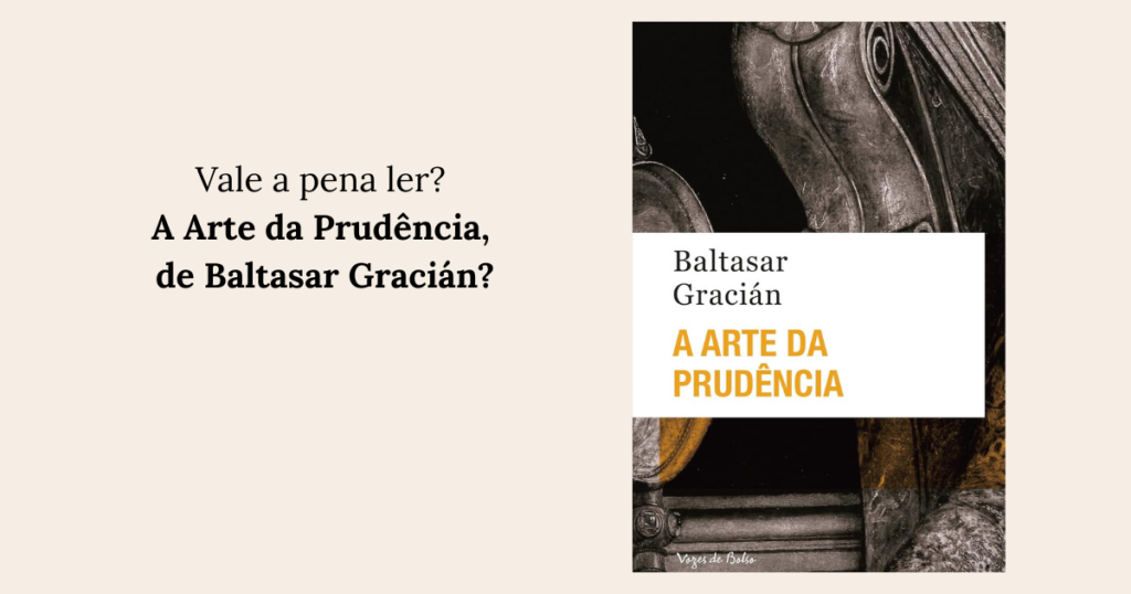 A Arte da Prudência, de Baltasar Gracián