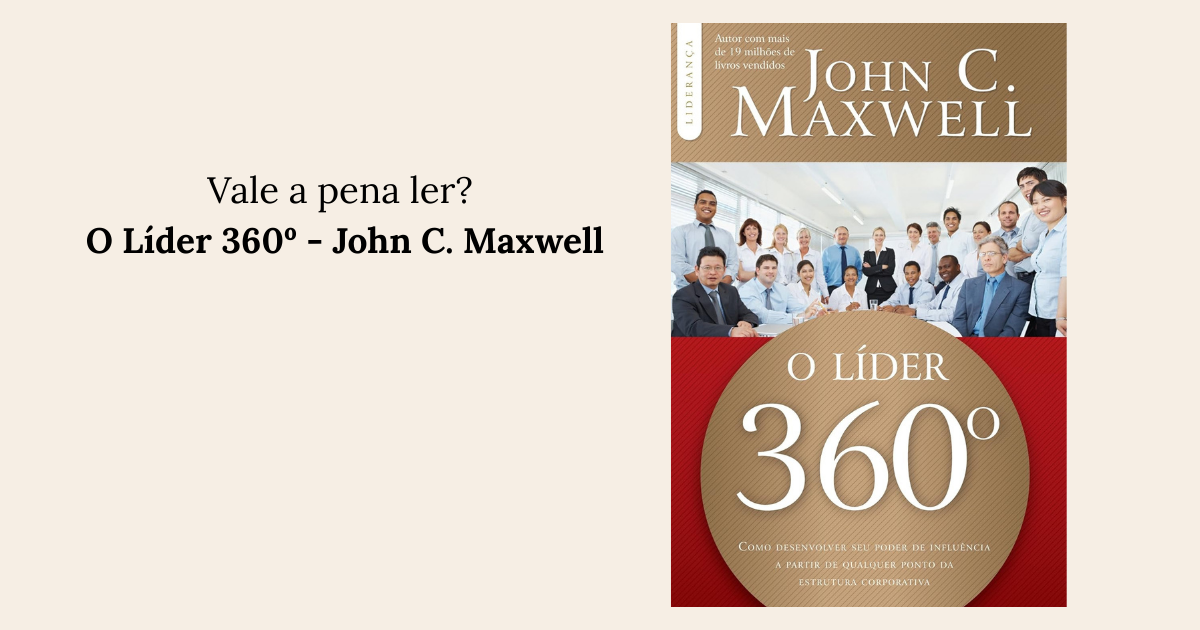 O Líder 360º - John C. Maxwell
