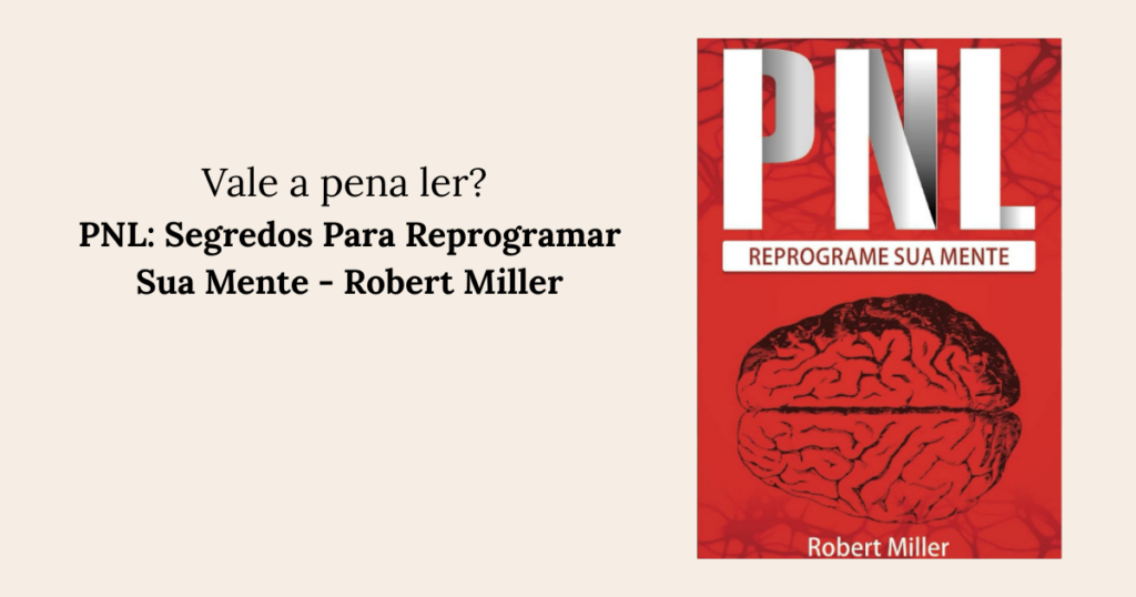PNL Segredos Para Reprogramar Sua Mente