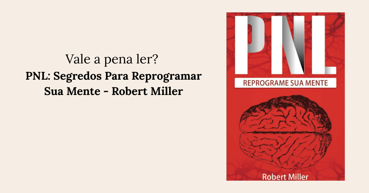 PNL Segredos Para Reprogramar Sua Mente