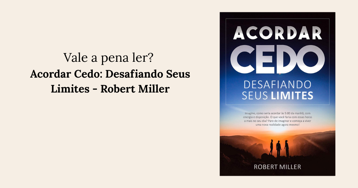 Acordar Cedo Desafiando Seus Limites - Robert Miller