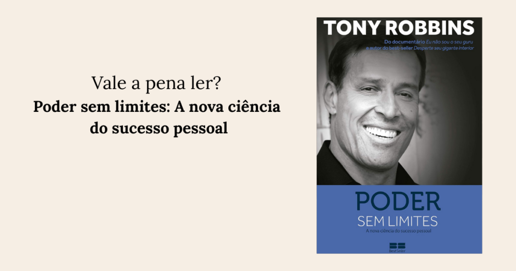 RESENHA - Poder sem limites A nova ciência do sucesso pessoal
