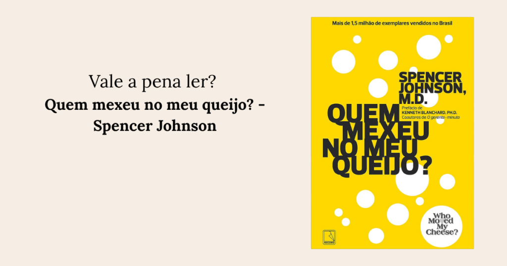 Quem mexeu no meu queijo - Spencer Johnson