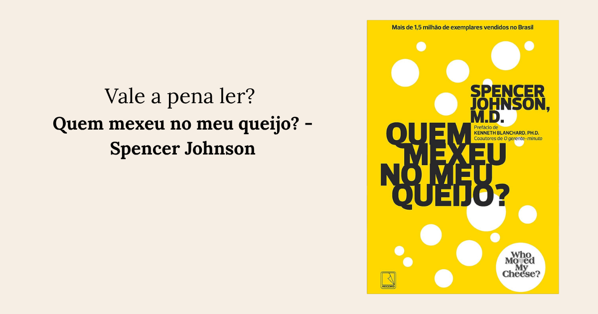 Quem mexeu no meu queijo - Spencer Johnson